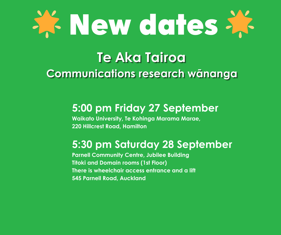 New dates: Te Aka Tairoa Communications Survey Wānanga