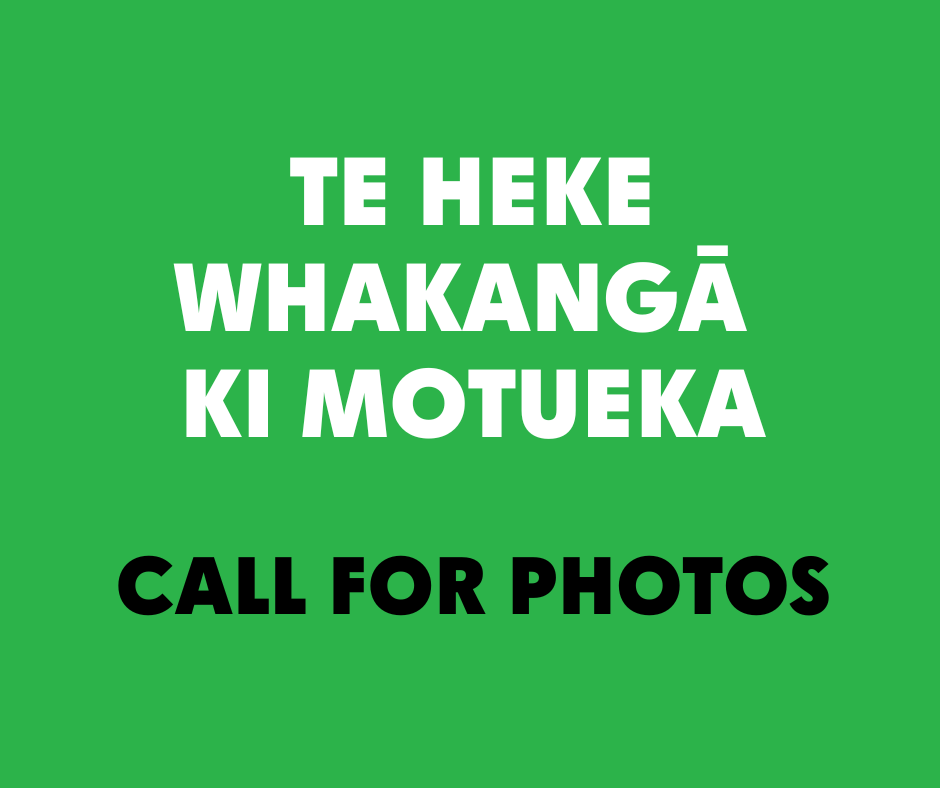 Te Heke Whakangā ki Motueka: Call for photos